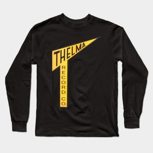 Thelma Records Long Sleeve T-Shirt